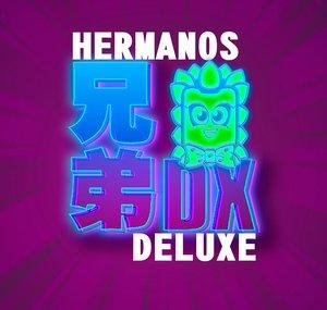 Hermanos Deluxe