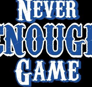 Never Enough Game Podcast