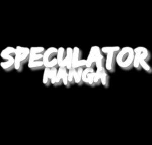 SPECULATOR manga