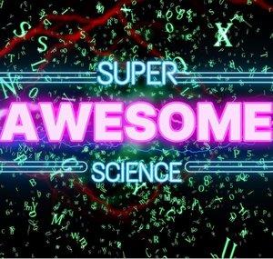 Super Awesome Science & Mysteries
