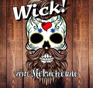Wick! von Metachemie