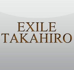 EXILE TAKAHIRO