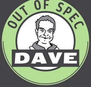 Out of Spec Dave