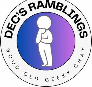 Dec's Ramblings