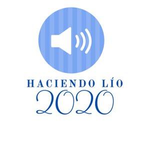 Haciendo lío 2020
