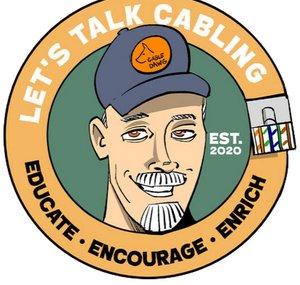 Let's Talk Cabling!