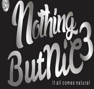 NothingButNiC3