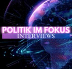 Politik im Fokus Interviews