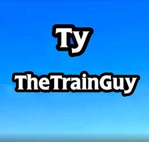 Ty TheTrainGuy