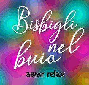 Bisbigli nel buio ASMR