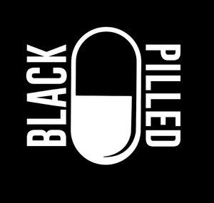 Black Pilled