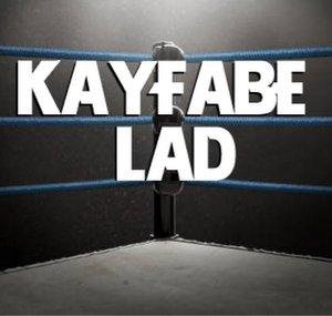 The KayFabe Lad