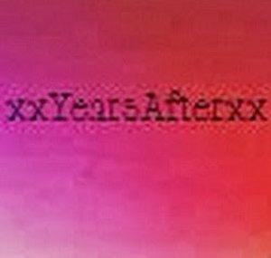 xxYearsAfterxx