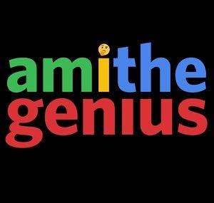 Am I the Genius?