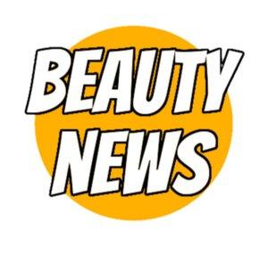 BEAUTY NEWS
