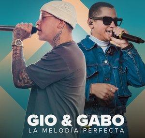 La Melodia Perfecta Gio & Gabo