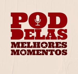 Poddelas Melhores Momentos [OFICIAL]
