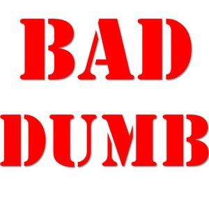 BadDumbChannel