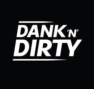 Dank 'N' Dirty Dubz
