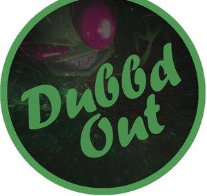 Dubbd OuT