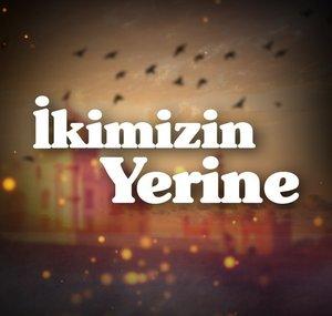 İkimizin Yerine Hint Dizisi