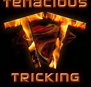TenaciousTricking
