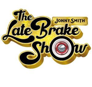 The Late Brake Show