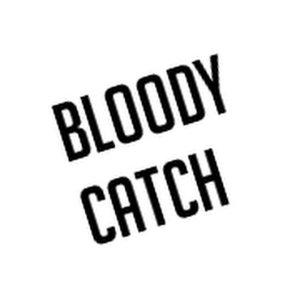 BloodyCatch