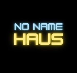 No Name Haus