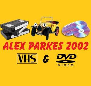 ALEX PARKES 2002 VHS & DVD