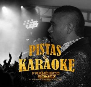 Francisco Gomez Pistas y Karaoke