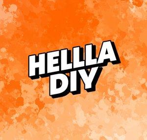 Hella DIY & How To