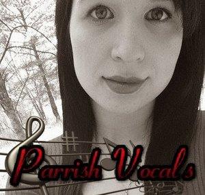 ♫ ParrishVocals ♫