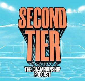Second Tier - The Championship Football Podcast