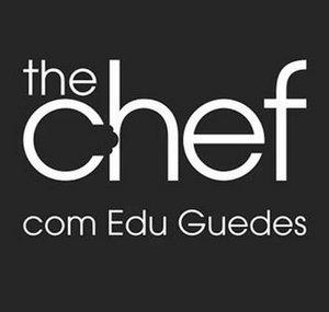 The Chef com Edu Guedes