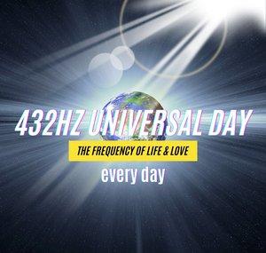 432Hz Universal Day - every day