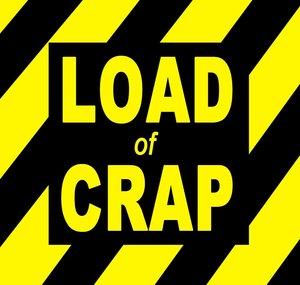 LOAD of CRAP