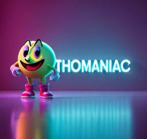 Thomaniac