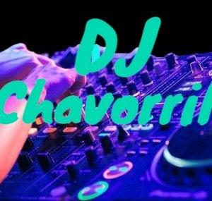 DJ CHAVORRILLO