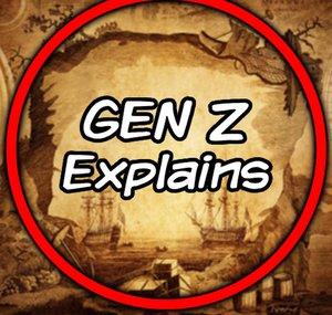 Gen Z Explains
