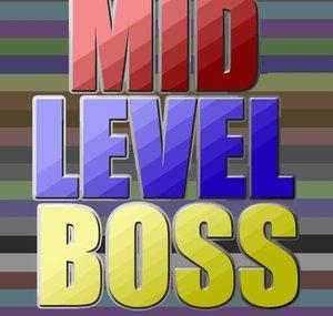 Mid Level Boss