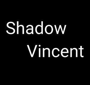 Shadow Vincent