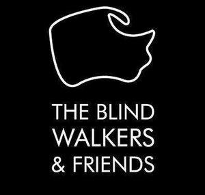 The Blind Walkers & Friends