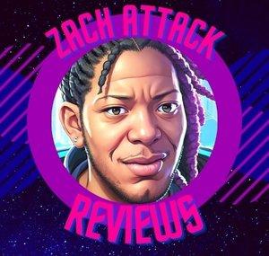 Zach Attack Reviews