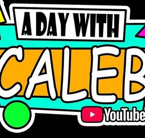 A Day With Caleb
