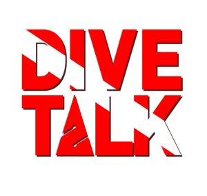 DIVE TALK