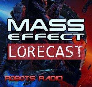 Mass Effect Lorecast