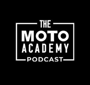 The Moto Academy Podcast
