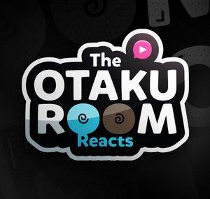 The Otaku Room Reacts