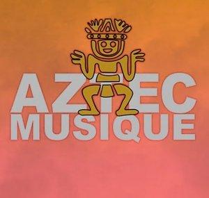 AZTECMUSIQUE